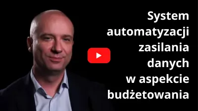 System automatyzacji zasilania danych w aspekcie budżetowania