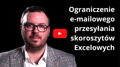 Ograniczenie e-mailowego przesyłania skoroszytów Excelowych