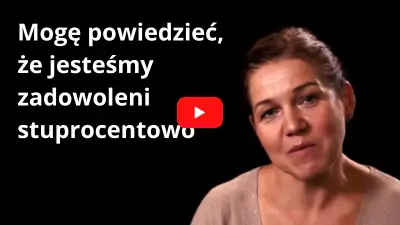 Mogę powiedzieć, że jesteśmy zadowoleni stuprocentowo